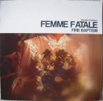 Femme Fatale - Fire Baptism - LP (2003)