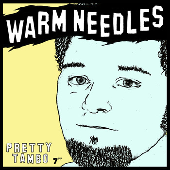 Warm Needles - Pretty Tambo - 7