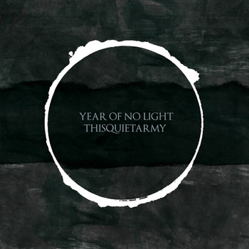 Year Of No Light - This Quiet Army - split - LP (2012)