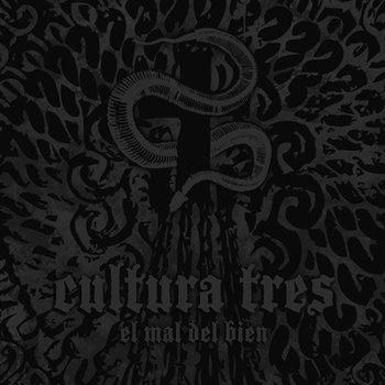Cultura Tres - El Mal Del Bien