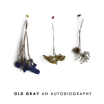 Old Gray - An Autobiography - LP (2013)