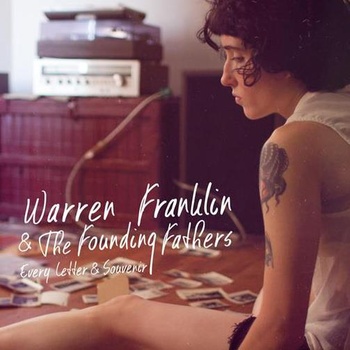 Warren Franklin and the Founding Fathers - Every Letter & Souvenir - LP (2013)