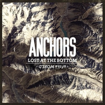Anchors - Lost At The Bottom Of The World - CD (2012)