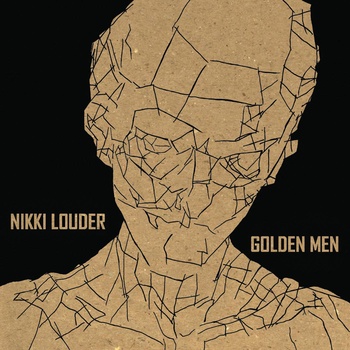 Nikki Louder - Golden Men - CD (2013)