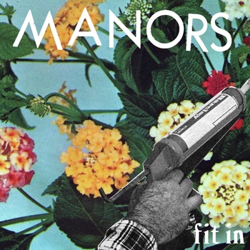 Manors - Fit In - Tape (2013)