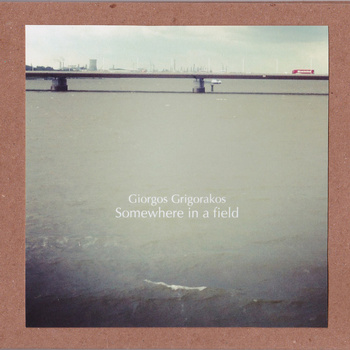 Giorgos Grigorakos - Somewhere in a Field - CDR (2013)