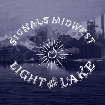 Signals Midwest - Light on the Lake - LP (2013)