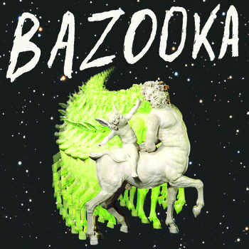 Bazooka - Bazooka - CD (2013)