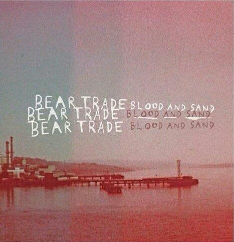 Bear Trade - Blood And Sand - LP (2014)