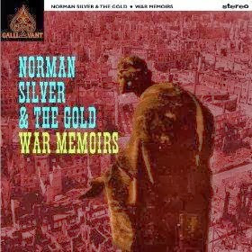 Norman Silver and the Gold - War Memorial - LP (2013)