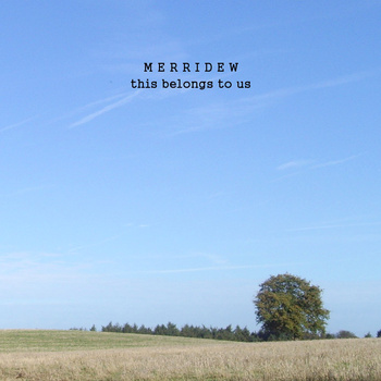 Merridew - This Belongs To Us - CD (2014)
