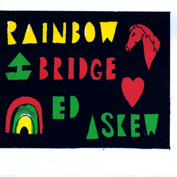 Ed Askew - Rainbow Bridge - Tape (2014)