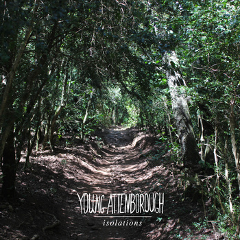Young Attenborough - Isolations - CD (2014)