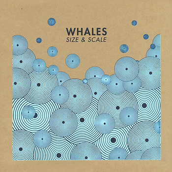 Whales - Size and Scale - LP (2013)