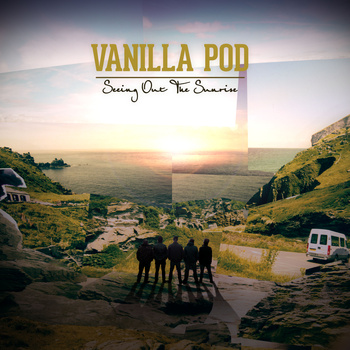 Vanilla Pod - Seeing Out The Sunrise - 12