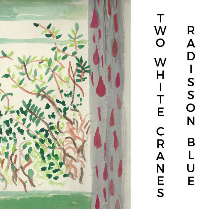 Two White Cranes - Radisson Blue - Tape (2015)