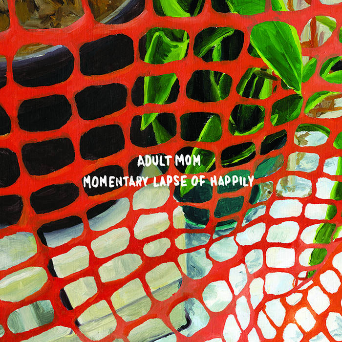 Adult Mom - Momentary Lapse Of Happily - LP (2015)