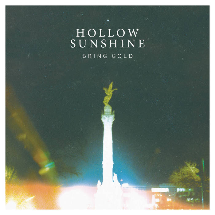Hollow Sunshine - Bring Gold - LP (2015)