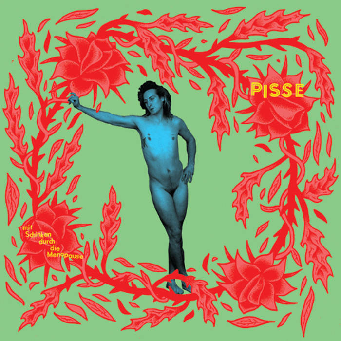 Pisse - Mit Schinken durch die Menopause - LP (2015)