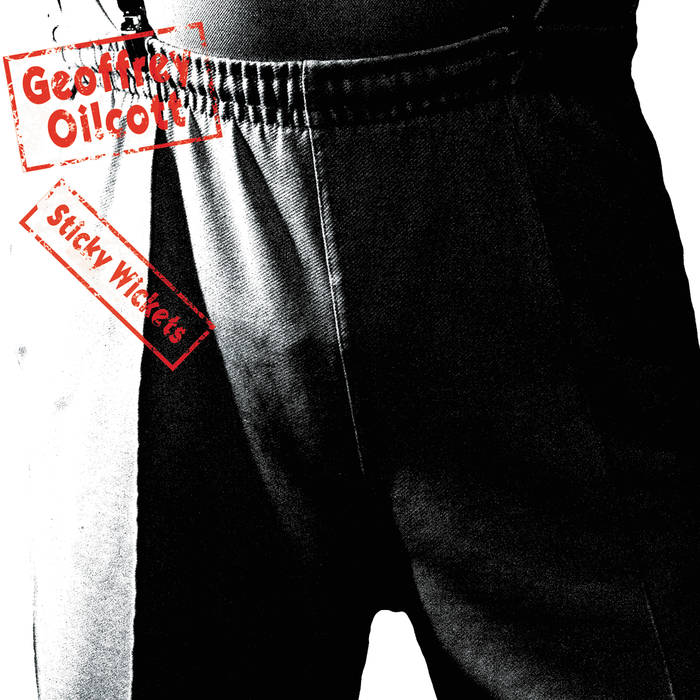 Geoffrey Oi!Cott - Sticky Wickets - LP (2015)