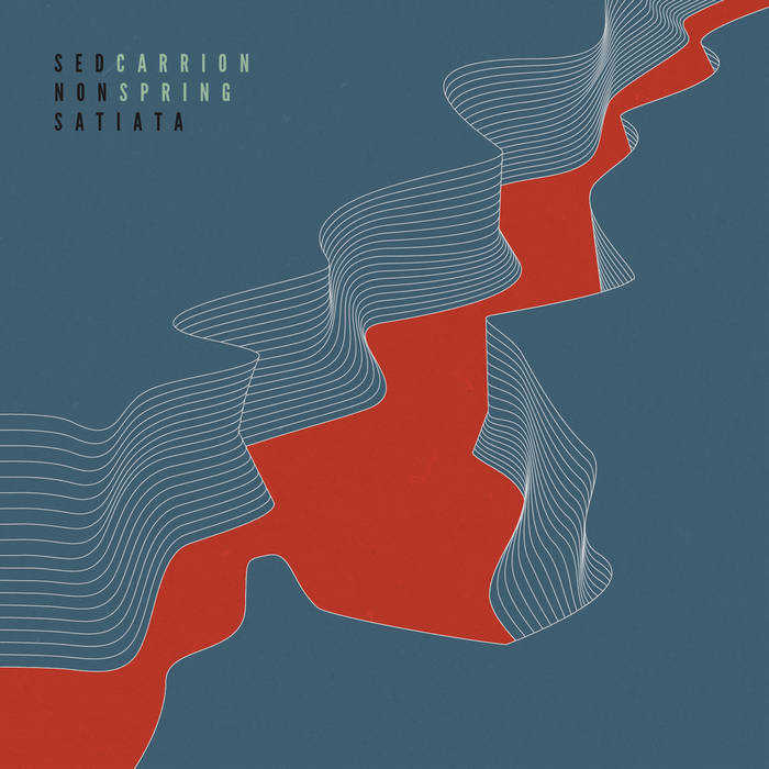 Carrion Spring - Sed Non Satiata - Split - LP (2015)