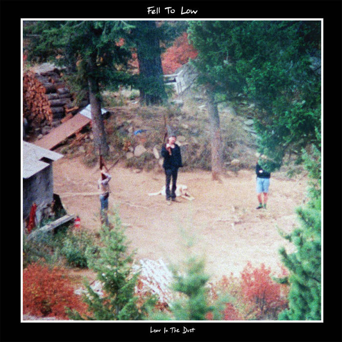 Fell To Low - Low In The Dust - LP (2015)