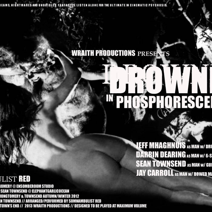 Somnambulist Red - Drowned in Phosphorescence - Download (2013)