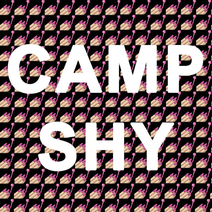 Camp Shy - Camp Shy - Tape (2016)