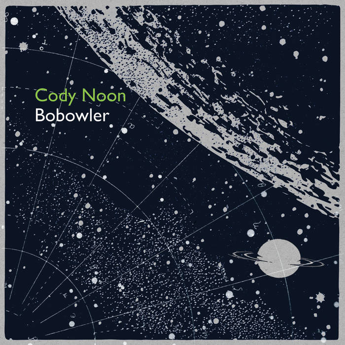 Cody Noon - Bobowler - CD (2016)