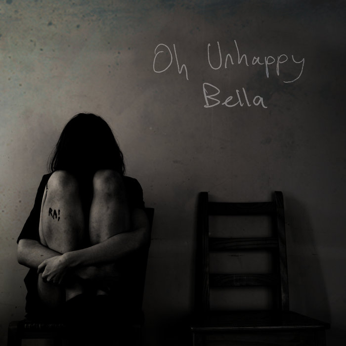 RA! - Oh Unhappy Bella - Tape (2015)