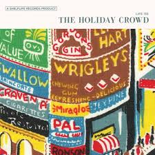 The Holiday Crowd - The Holiday Crowd - LP (2016)