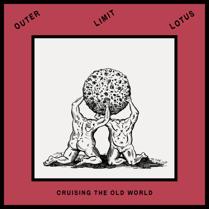 Outer Limit Lotus - Cruising the Old World - LP (2016)