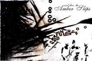 And The The Amber Slips - Demo - CD (2005)