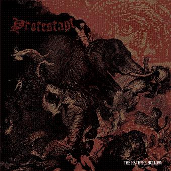 Protestant - The Hate, The Hollow - CD (2008)