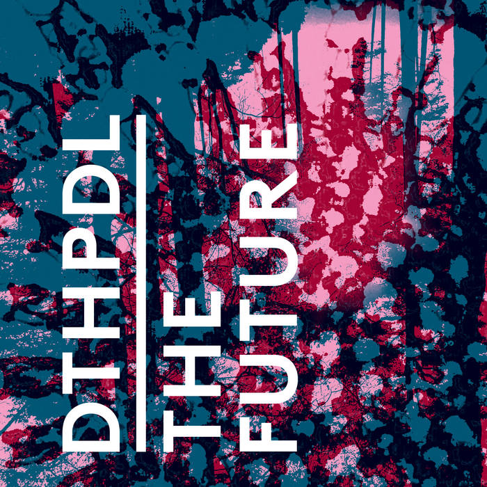 DTHPDL - The Future - CD (2016)