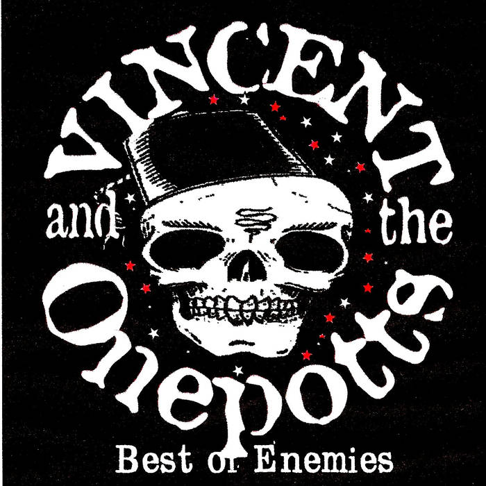 Vincent And The Onepotts - Best Of Enemies - CD (2016)
