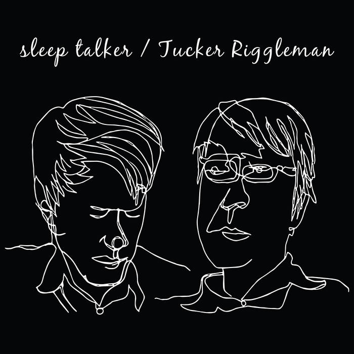 Sleep Talker - Tucker Riggleman - Split - Tape (2016)