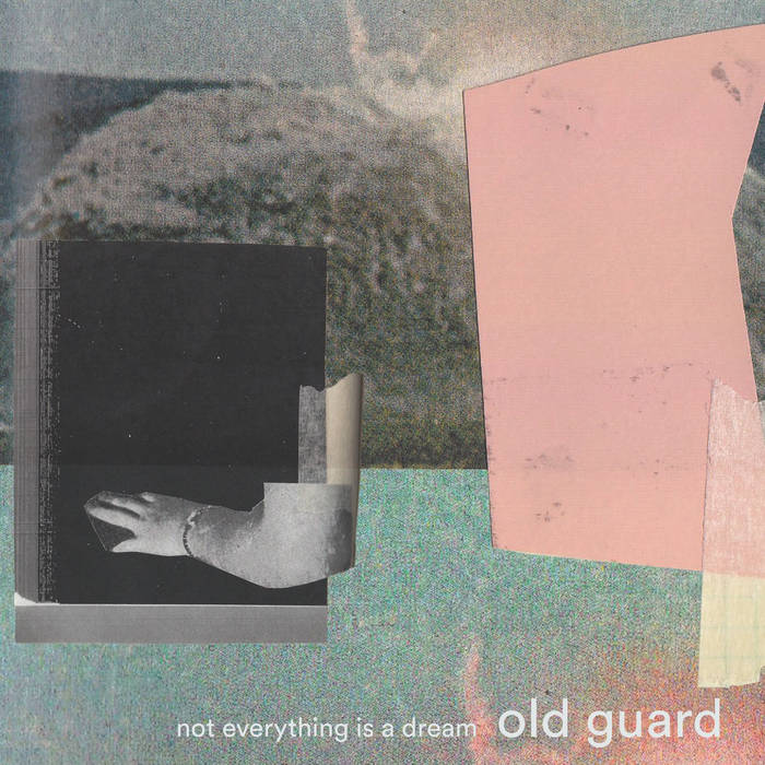 Old Guard - Not Everything is a Dream