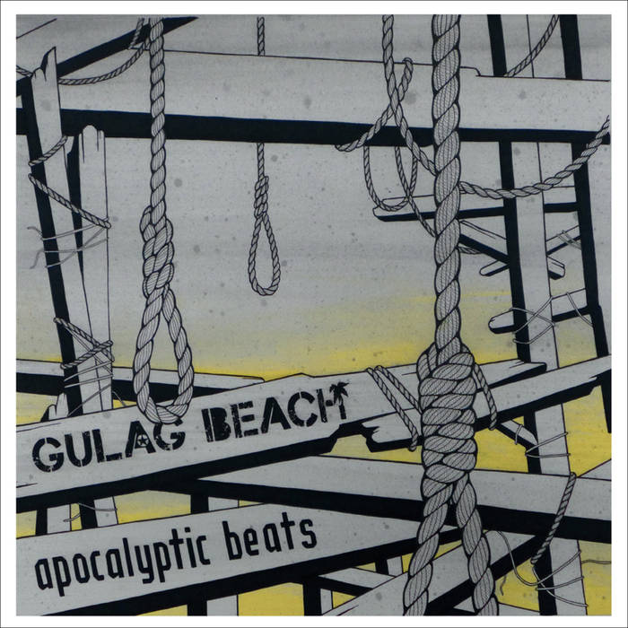 Gulag Beach - Apocalyptic Beats - LP (2016)