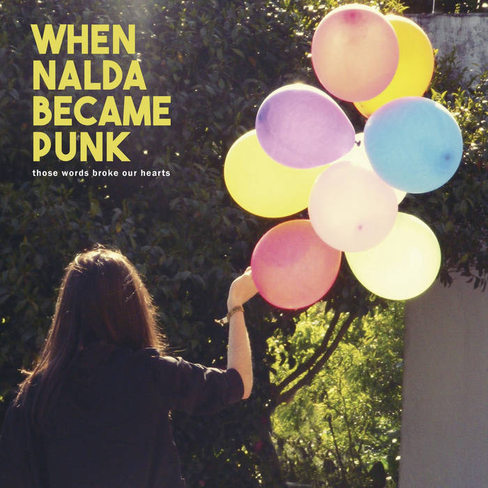 When Nalda Became Punk - These Words Broke Our Hearts - 10