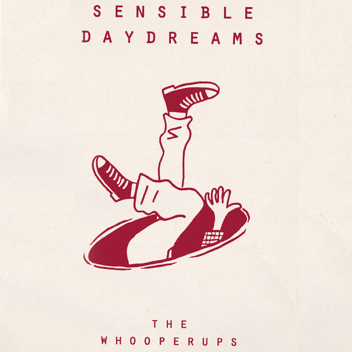 The Whooperups - Sensible Daydream - 7