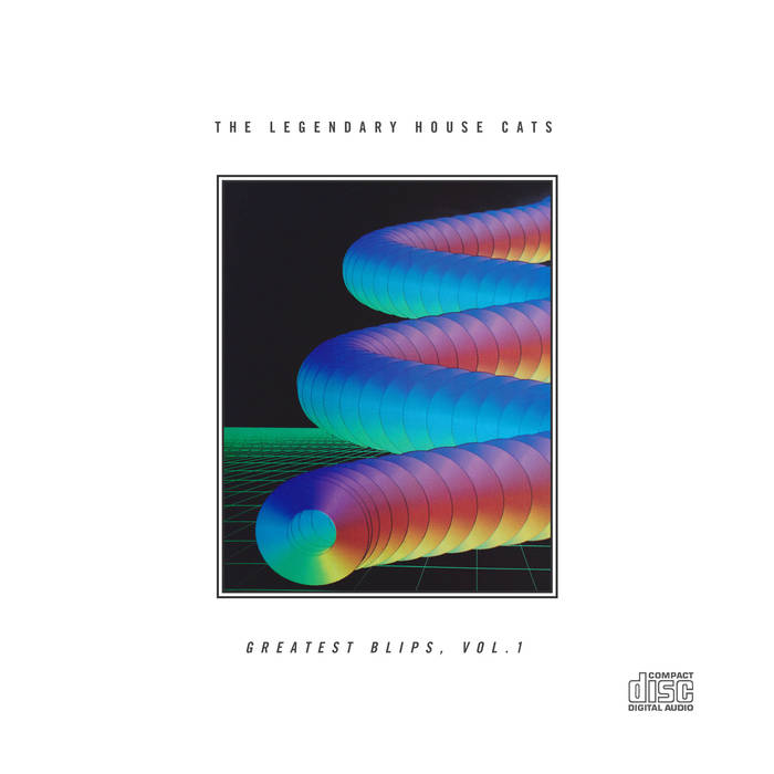 The Legendary House Cats - Greatest Blips, Vol. 1 - CD (2017)