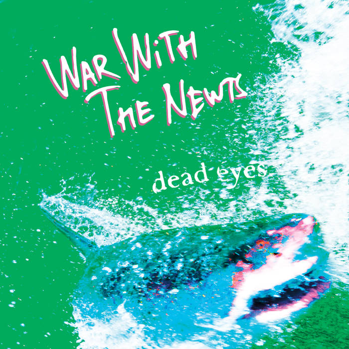 War With The Newts - Dead Eyes - CD (2017)