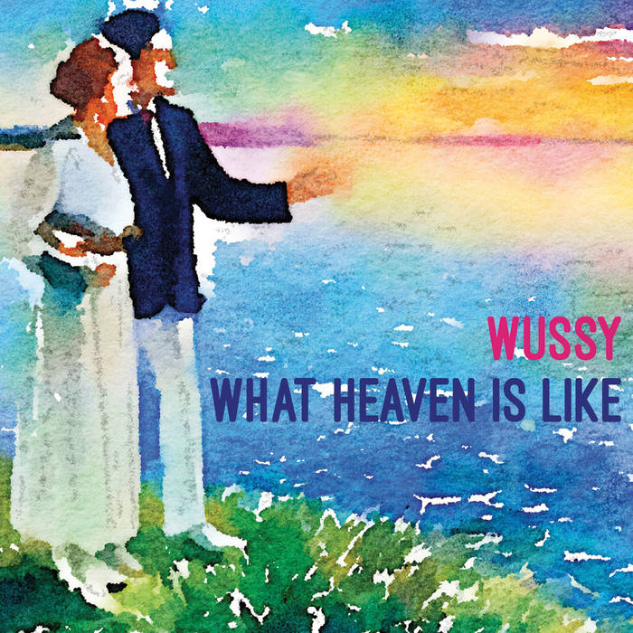 Wussy - What Heaven Is Like - LP (2018)