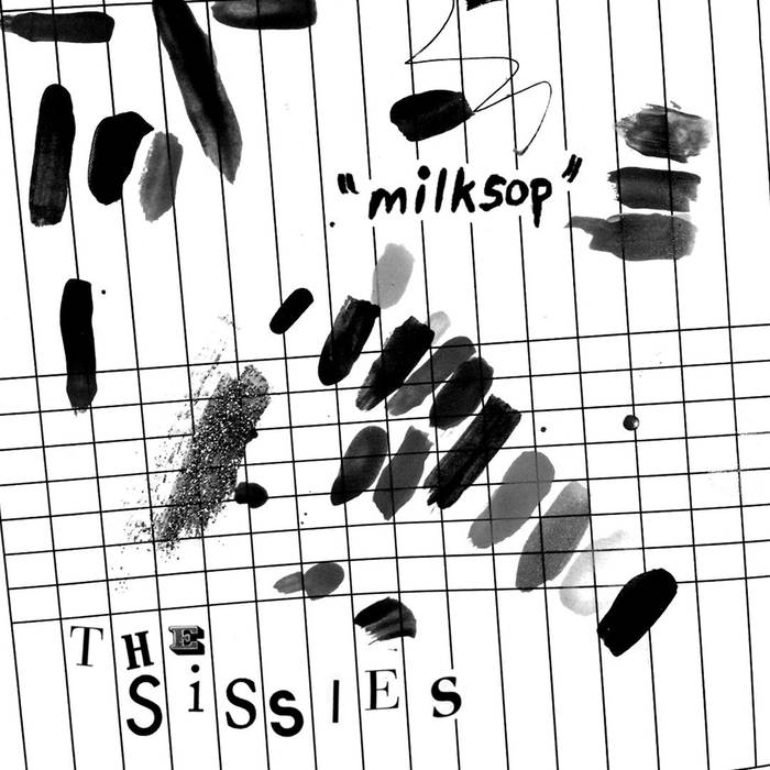 The Sissies - Milksop - Tape (2019)