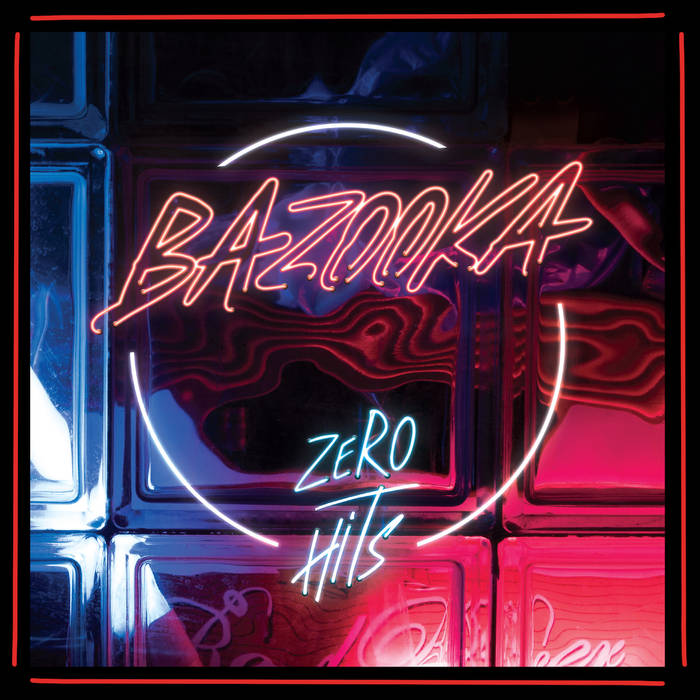 Bazooka - Zero Hits - LP (2019)