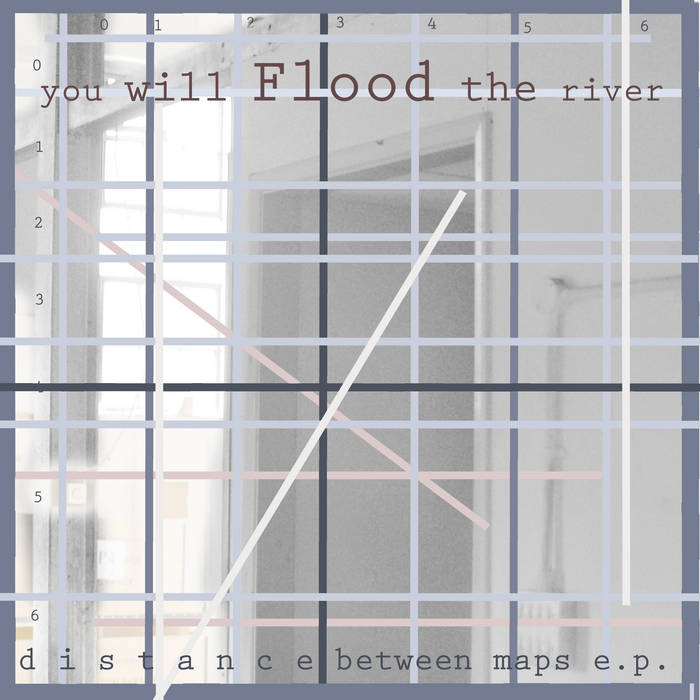 You Will Flood the River - Distance Between Maps - CD (2018)