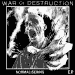 War Of Destruction - Normalisering - 7